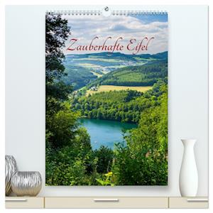 Zauberhafte Eifel (hochwertiger Premium Wandkalender 2025 DIN A2 hoch), Kunstdruck in Hochglanz