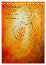 Engelmalerei 2025 Gemälde und Zeichnungen (Tischkalender 2025 DIN A5 hoch), CALVENDO Monatskalender
