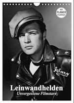 Leinwandhelden. Unvergessene Filmstars (Wandkalender 2025 DIN A4 hoch), CALVENDO Monatskalender