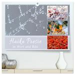 Haiku Poesie in Wort und Bild (hochwertiger Premium Wandkalender 2025 DIN A2 quer), Kunstdruck in Hochglanz