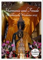 Harmonie und Freude Buddhistische Weisheiten 2025 (Wandkalender 2025 DIN A2 hoch), CALVENDO Monatskalender