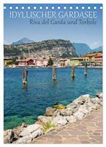 IDYLLISCHER GARDASEE Riva del Garda und Torbole (Tischkalender 2025 DIN A5 hoch), CALVENDO Monatskalender