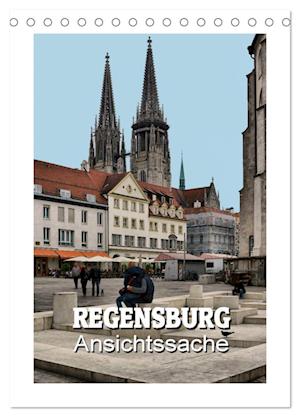 Regensburg - Ansichtssache (Tischkalender 2025 DIN A5 hoch), CALVENDO Monatskalender