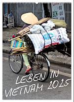 Leben in Vietnam 2025 (Wandkalender 2025 DIN A2 hoch), CALVENDO Monatskalender