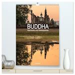 Buddha - Harmonie und Gelassenheit (hochwertiger Premium Wandkalender 2025 DIN A2 hoch), Kunstdruck in Hochglanz