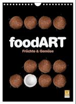 foodART - Früchte und Gemüse (Wandkalender 2025 DIN A4 hoch), CALVENDO Monatskalender