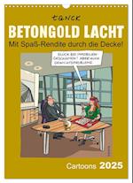 Betongold lacht - Cartoons (Wandkalender 2025 DIN A3 hoch), CALVENDO Monatskalender