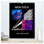 MEIN KÖLN Photos Marion Koell (hochwertiger Premium Wandkalender 2025 DIN A2 hoch), Kunstdruck in Hochglanz