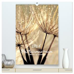 Pusteblumentraum - Dreams of Dandelion (hochwertiger Premium Wandkalender 2025 DIN A2 hoch), Kunstdruck in Hochglanz