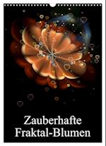 Zauberhafte Fraktal-Blumen (Wandkalender 2025 DIN A3 hoch), CALVENDO Monatskalender