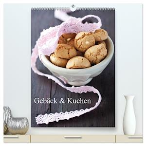 Gebäck und Kuchen (hochwertiger Premium Wandkalender 2025 DIN A2 hoch), Kunstdruck in Hochglanz