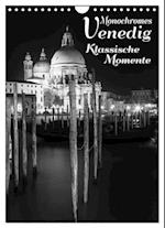 Monochromes Venedig - Klassische Momente (Wandkalender 2025 DIN A4 hoch), CALVENDO Monatskalender