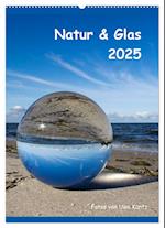 Natur & Glas (Wandkalender 2025 DIN A2 hoch), CALVENDO Monatskalender