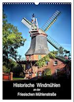 Historische Windmühlen an der Friesischen Mühlenstraße / CH-Version / Planer (Wandkalender 2025 DIN A3 hoch), CALVENDO Monatskalender