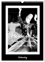 Mevlana's tanzende Derwische und seine Weisheiten (Wandkalender 2025 DIN A3 hoch), CALVENDO Monatskalender