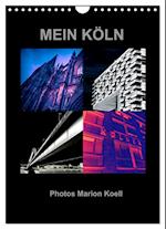 MEIN KÖLN Photos Marion Koell (Wandkalender 2025 DIN A4 hoch), CALVENDO Monatskalender