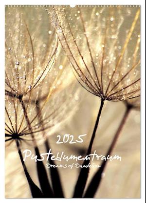 Pusteblumentraum - Dreams of Dandelion (Wandkalender 2025 DIN A2 hoch), CALVENDO Monatskalender