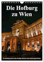 Die Hofburg zu Wien (Wandkalender 2025 DIN A4 hoch), CALVENDO Monatskalender