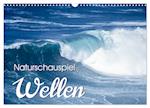 Naturschauspiel Wellen (Wandkalender 2025 DIN A3 quer), CALVENDO Monatskalender