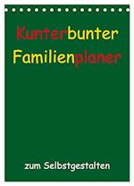 Kunterbunter Familienplaner (Tischkalender 2025 DIN A5 hoch), CALVENDO Monatskalender