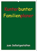 Kunterbunter Familienplaner (Wandkalender 2025 DIN A2 hoch), CALVENDO Monatskalender