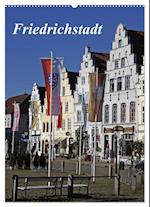 Friedrichstadt (Wandkalender 2025 DIN A2 hoch), CALVENDO Monatskalender