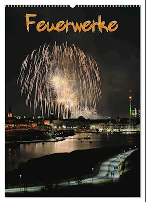 Feuerwerke Terminplaner (Wandkalender 2025 DIN A2 hoch), CALVENDO Monatskalender