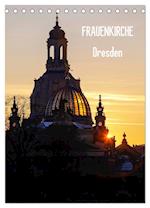 Frauenkirche Dresden (Tischkalender 2025 DIN A5 hoch), CALVENDO Monatskalender