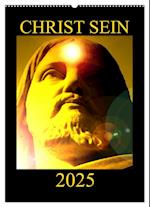 CHRIST SEIN * 2025 (Wandkalender 2025 DIN A2 hoch), CALVENDO Monatskalender