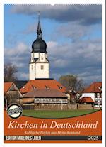 Kirchen in Deutschland - Göttliche Perlen aus Menschenhand (Wandkalender 2025 DIN A2 hoch), CALVENDO Monatskalender