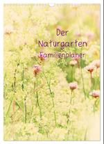 Der Naturgarten Familienplaner (Wandkalender 2025 DIN A3 hoch), CALVENDO Monatskalender