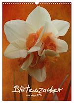 Blütenzauber (Wandkalender 2025 DIN A3 hoch), CALVENDO Monatskalender