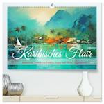 Karibisches Flair (hochwertiger Premium Wandkalender 2025 DIN A2 quer), Kunstdruck in Hochglanz