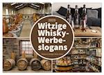 Witzige Whisky-Werbeslogans (Wandkalender 2025 DIN A2 quer), CALVENDO Monatskalender