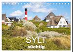 Sylt süchtig (Tischkalender 2025 DIN A5 quer), CALVENDO Monatskalender