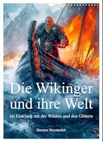 Die Wikinger und ihre Welt - Im Einklang mit der Wildnis und den Göttern (Wandkalender 2025 DIN A3 hoch), CALVENDO Monatskalender