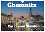 Chemnitz zur blauen Stunde (Wandkalender 2025 DIN A4 quer), CALVENDO Monatskalender