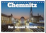 Chemnitz zur blauen Stunde (Tischkalender 2025 DIN A5 quer), CALVENDO Monatskalender