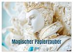 Magischer Papierzauber (Wandkalender 2025 DIN A3 quer), CALVENDO Monatskalender