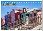 BURANO Charmante und farbenfrohe Insel (Tischkalender 2025 DIN A5 quer), CALVENDO Monatskalender