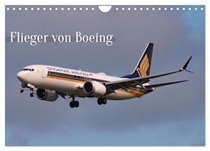 Flieger von Boeing (Wandkalender 2025 DIN A4 quer), CALVENDO Monatskalender