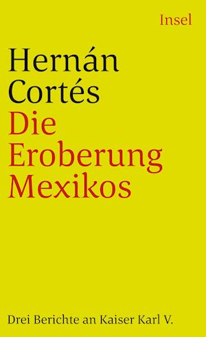 Die Eroberung Mexicos