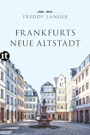 Frankfurts neue Altstadt