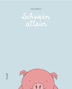 Schwein allein