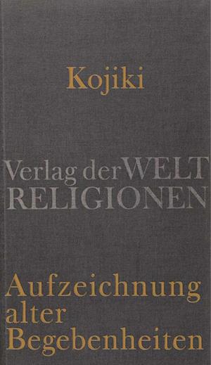 Kojiki - Aufzeichnung alter Begebenheiten