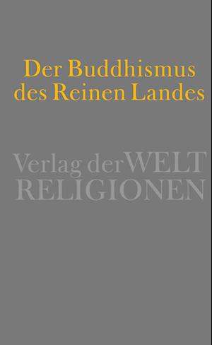 Der Buddhismus des Reinen Landes