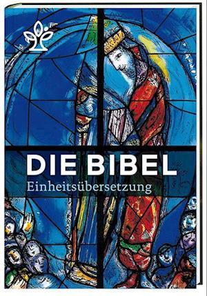 Die Bibel. Mit Bildern von Marc Chagall