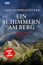 Ein Schimmern am Berg