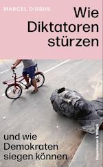 Wie Diktatoren stürzen