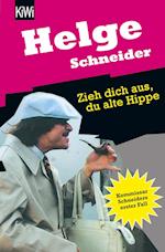 Zieh dich aus, du alte Hippe